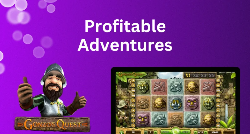 Profitable Adventures in Gonzo's Quest Slot
