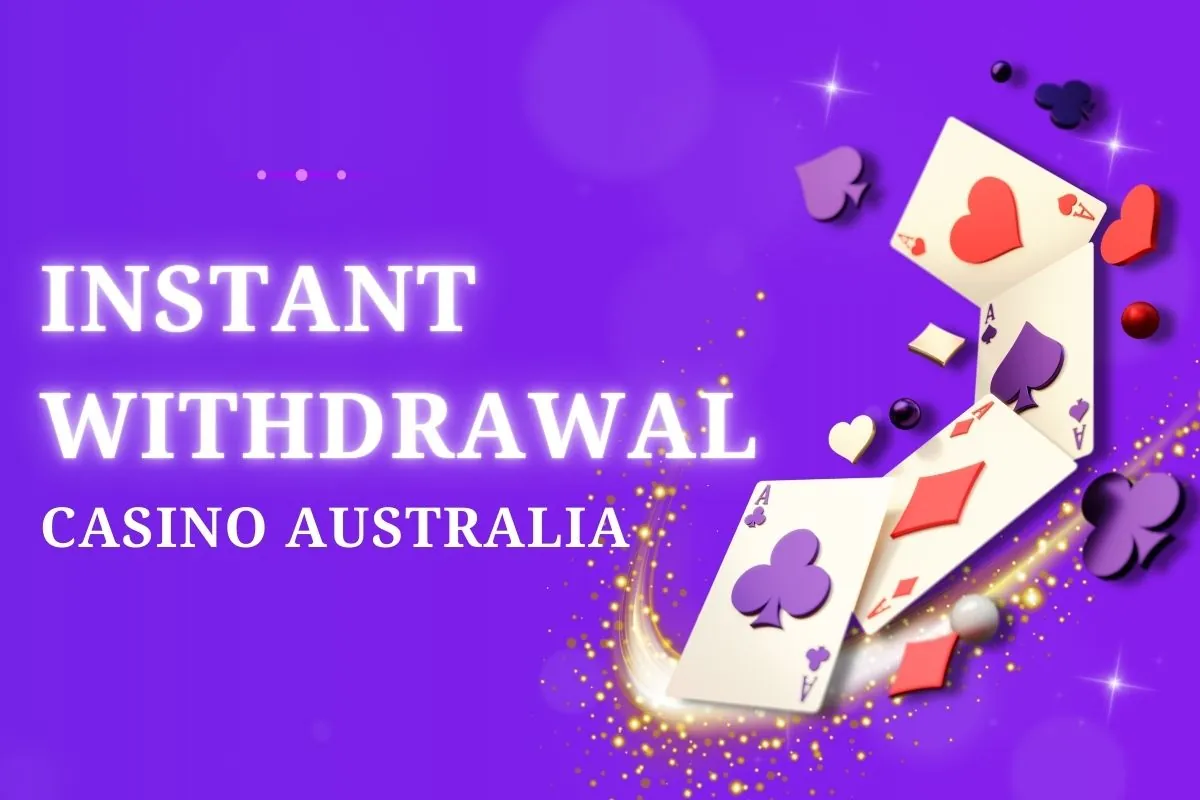 Image depicting an online casino interface highlighting instant withdrawal options for Australian players.